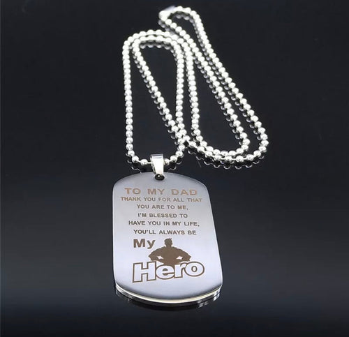To my Dad. My Hero Necklace